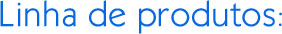 Linha de produtos